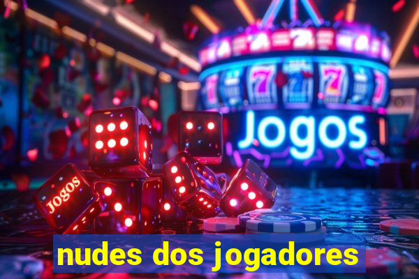 nudes dos jogadores